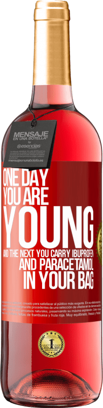 29,95 € Free Shipping | Rosé Wine ROSÉ Edition One day you are young and the next you carry ibuprofen and paracetamol in your bag Red Label. Customizable label Young wine Harvest 2024 Tempranillo