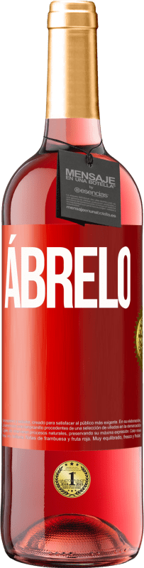 29,95 € Envío gratis | Vino Rosado Edición ROSÉ Ábrelo Etiqueta Roja. Etiqueta personalizable Vino joven Cosecha 2025 Tempranillo