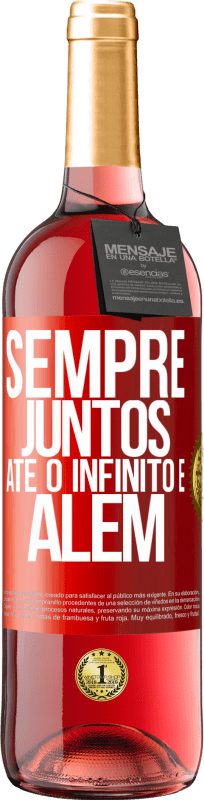 29,95 € Envio grátis | Vinho rosé Edição ROSÉ Sempre juntos até o infinito e além Etiqueta Vermelha. Etiqueta personalizável Vinho jovem Colheita 2024 Tempranillo