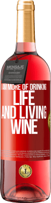 29,95 € Free Shipping | Rosé Wine ROSÉ Edition I am more of drinking life and living wine Red Label. Customizable label Young wine Harvest 2025 Tempranillo