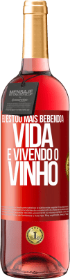 29,95 € Envio grátis | Vinho rosé Edição ROSÉ Eu estou mais bebendo a vida e vivendo o vinho Etiqueta Vermelha. Etiqueta personalizável Vinho jovem Colheita 2023 Tempranillo