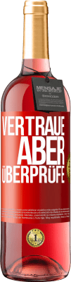 29,95 € Kostenloser Versand | Roséwein ROSÉ Ausgabe Vertraue, aber überprüfe Rote Markierung. Anpassbares Etikett Junger Wein Ernte 2024 Tempranillo