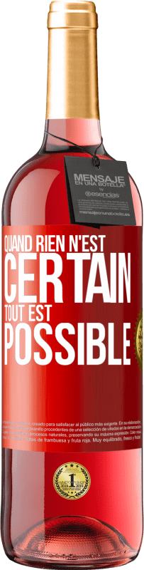 29,95 € Envoi gratuit | Vin rosé Édition ROSÉ Quand rien n'est certain, tout est possible Étiquette Rouge. Étiquette personnalisable Vin jeune Récolte 2025 Tempranillo