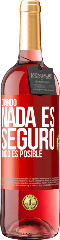 29,95 € Envío gratis | Vino Rosado Edición ROSÉ Cuando nada es seguro, todo es posible Etiqueta Roja. Etiqueta personalizable Vino joven Cosecha 2023 Tempranillo