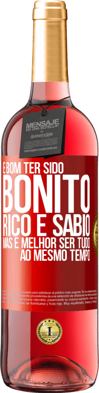 29,95 € Envio grátis | Vinho rosé Edição ROSÉ É bom ter sido bonito, rico e sábio, mas é melhor ser tudo ao mesmo tempo Etiqueta Vermelha. Etiqueta personalizável Vinho jovem Colheita 2024 Tempranillo