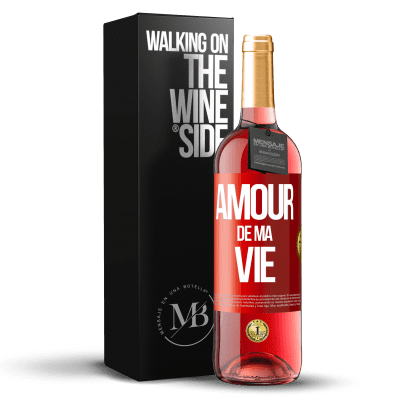 «Amour de ma vie» Édition ROSÉ