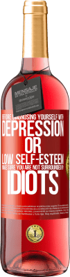 29,95 € Free Shipping | Rosé Wine ROSÉ Edition Before diagnosing yourself with depression or low self-esteem, make sure you are not surrounded by idiots Red Label. Customizable label Young wine Harvest 2024 Tempranillo