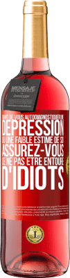 29,95 € Envoi gratuit | Vin rosé Édition ROSÉ Avant de vous autodiagnostiquer une dépression ou une faible estime de soi, assurez-vous de ne pas être entouré d'idiots Étiquette Rouge. Étiquette personnalisable Vin jeune Récolte 2023 Tempranillo