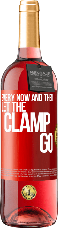 29,95 € Free Shipping | Rosé Wine ROSÉ Edition Every now and then let the clamp go Red Label. Customizable label Young wine Harvest 2025 Tempranillo