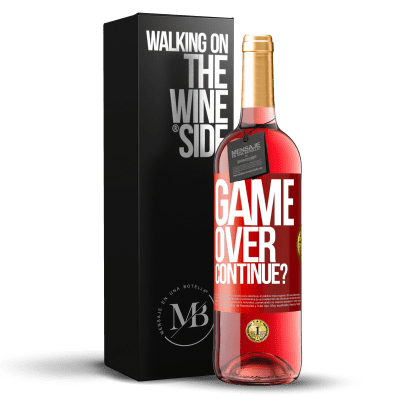 «GAME OVER. Continue?» ROSÉ Edition