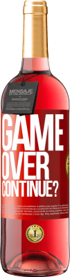 29,95 € Envío gratis | Vino Rosado Edición ROSÉ GAME OVER. Continue? Etiqueta Roja. Etiqueta personalizable Vino joven Cosecha 2025 Tempranillo