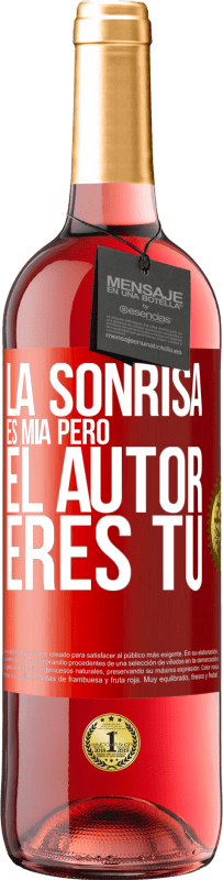 29,95 € Envío gratis | Vino Rosado Edición ROSÉ La sonrisa es mía, pero el autor eres tú Etiqueta Roja. Etiqueta personalizable Vino joven Cosecha 2024 Tempranillo