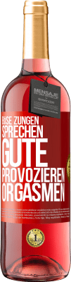 29,95 € Kostenloser Versand | Roséwein ROSÉ Ausgabe Böse Zungen sprechen, gute provozieren Orgasmen Rote Markierung. Anpassbares Etikett Junger Wein Ernte 2024 Tempranillo