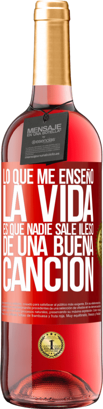 29,95 € Envío gratis | Vino Rosado Edición ROSÉ Lo que me enseñó la vida es que nadie sale ileso de una buena canción Etiqueta Roja. Etiqueta personalizable Vino joven Cosecha 2024 Tempranillo