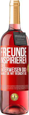 29,95 € Kostenloser Versand | Roséwein ROSÉ Ausgabe Freunde inspirieren oder unterweisen dich. Wähle sie mit Bedacht aus Rote Markierung. Anpassbares Etikett Junger Wein Ernte 2025 Tempranillo