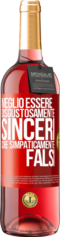 29,95 € Spedizione Gratuita | Vino rosato Edizione ROSÉ Meglio essere disgustosamente sinceri che simpaticamente falsi Etichetta Rossa. Etichetta personalizzabile Vino giovane Raccogliere 2024 Tempranillo