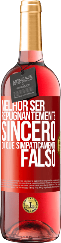 29,95 € Envio grátis | Vinho rosé Edição ROSÉ Melhor ser repugnantemente sincero do que simpaticamente falso Etiqueta Vermelha. Etiqueta personalizável Vinho jovem Colheita 2024 Tempranillo