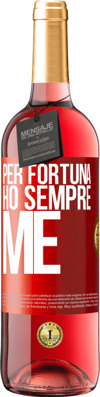 29,95 € Spedizione Gratuita | Vino rosato Edizione ROSÉ Per fortuna ho sempre me Etichetta Rossa. Etichetta personalizzabile Vino giovane Raccogliere 2024 Tempranillo