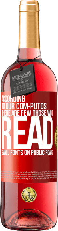 29,95 € 免费送货 | 桃红葡萄酒 ROSÉ版 根据我们的com-PUTOS，在公共道路上很少有THOSE WHO READ小字体 红色标签. 可自定义的标签 青年酒 收成 2025 Tempranillo