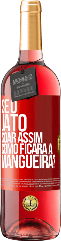 29,95 € Envio grátis | Vinho rosé Edição ROSÉ Se o jato soar assim, como ficará a mangueira? Etiqueta Vermelha. Etiqueta personalizável Vinho jovem Colheita 2023 Tempranillo