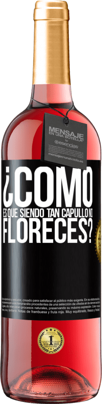 29,95 € Envío gratis | Vino Rosado Edición ROSÉ ¿Cómo es que siendo tan capullo no floreces? Etiqueta Negra. Etiqueta personalizable Vino joven Cosecha 2025 Tempranillo