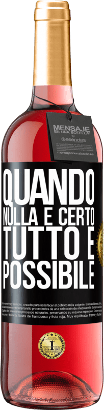 29,95 € Spedizione Gratuita | Vino rosato Edizione ROSÉ Quando nulla è certo, tutto è possibile Etichetta Nera. Etichetta personalizzabile Vino giovane Raccogliere 2024 Tempranillo