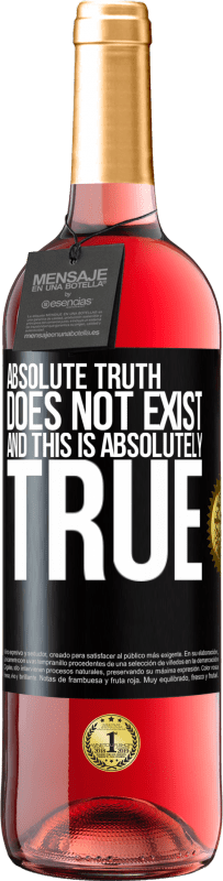 29,95 € 免费送货 | 桃红葡萄酒 ROSÉ版 绝对真理不存在……这是绝对正确的 黑标. 可自定义的标签 青年酒 收成 2023 Tempranillo