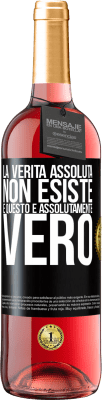 29,95 € Spedizione Gratuita | Vino rosato Edizione ROSÉ La verità assoluta non esiste ... e questo è assolutamente vero Etichetta Nera. Etichetta personalizzabile Vino giovane Raccogliere 2024 Tempranillo