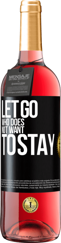 29,95 € Free Shipping | Rosé Wine ROSÉ Edition Let go who does not want to stay Black Label. Customizable label Young wine Harvest 2024 Tempranillo