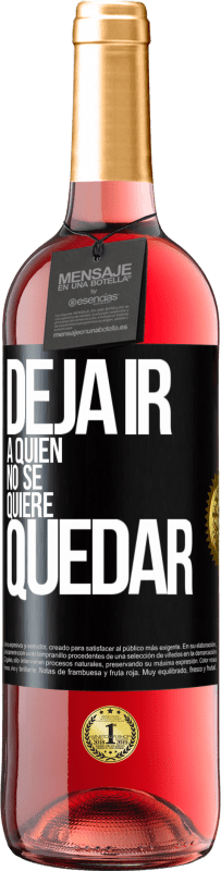 29,95 € Envío gratis | Vino Rosado Edición ROSÉ Deja ir a quien no se quiere quedar Etiqueta Negra. Etiqueta personalizable Vino joven Cosecha 2024 Tempranillo