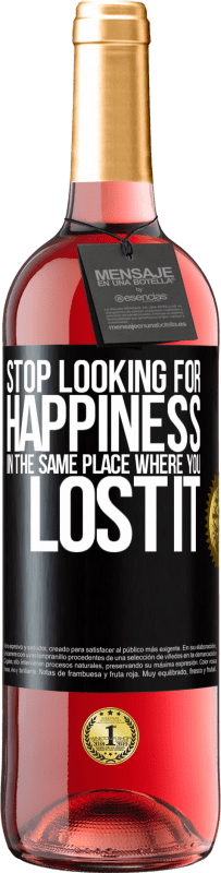 29,95 € Бесплатная доставка | Розовое вино Издание ROSÉ Хватит искать счастье там, где ты его потерял Черная метка. Настраиваемая этикетка Молодое вино Урожай 2023 Tempranillo