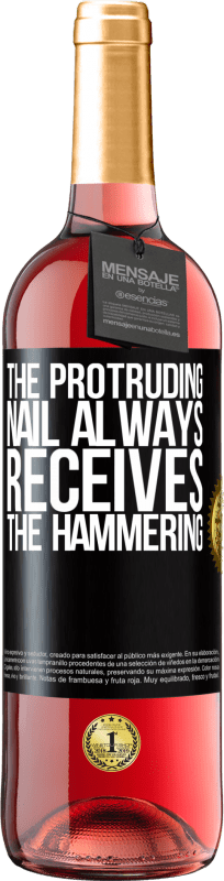 29,95 € Free Shipping | Rosé Wine ROSÉ Edition The protruding nail always receives the hammering Black Label. Customizable label Young wine Harvest 2024 Tempranillo