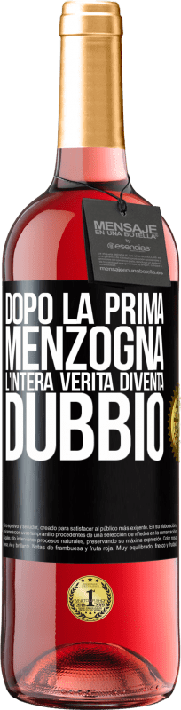 29,95 € Spedizione Gratuita | Vino rosato Edizione ROSÉ Dopo la prima menzogna, l'intera verità diventa dubbio Etichetta Nera. Etichetta personalizzabile Vino giovane Raccogliere 2024 Tempranillo