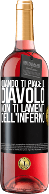 29,95 € Spedizione Gratuita | Vino rosato Edizione ROSÉ Quando ti piace il diavolo non ti lamenti dell'inferno Etichetta Nera. Etichetta personalizzabile Vino giovane Raccogliere 2023 Tempranillo