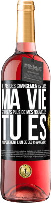 29,95 € Envoi gratuit | Vin rosé Édition ROSÉ Je fais des changements dans ma vie. Si tu n'as plus de mes nouvelles, tu es probablement l'un de ces changements Étiquette Noire. Étiquette personnalisable Vin jeune Récolte 2024 Tempranillo