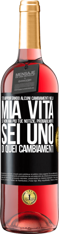 29,95 € Spedizione Gratuita | Vino rosato Edizione ROSÉ Sto apportando alcuni cambiamenti nella mia vita. Se non hai più tue notizie, probabilmente sei uno di quei cambiamenti Etichetta Nera. Etichetta personalizzabile Vino giovane Raccogliere 2024 Tempranillo