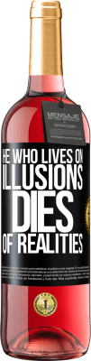 29,95 € Free Shipping | Rosé Wine ROSÉ Edition He who lives on illusions dies of realities Black Label. Customizable label Young wine Harvest 2023 Tempranillo