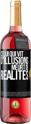 29,95 € Envoi gratuit | Vin rosé Édition ROSÉ Celui qui vit d'illusions meurt de réalités Étiquette Noire. Étiquette personnalisable Vin jeune Récolte 2023 Tempranillo