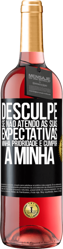 29,95 € Envio grátis | Vinho rosé Edição ROSÉ Desculpe se não atendo às suas expectativas. Minha prioridade é cumprir a minha Etiqueta Preta. Etiqueta personalizável Vinho jovem Colheita 2024 Tempranillo