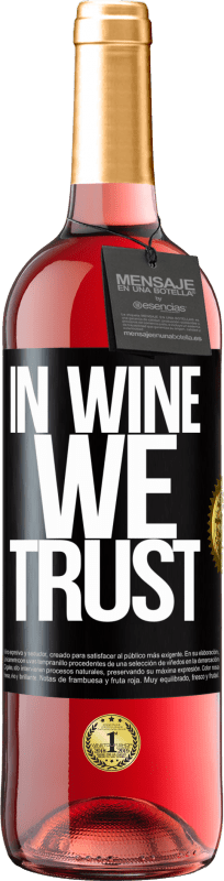 29,95 € Kostenloser Versand | Roséwein ROSÉ Ausgabe in wine we trust Schwarzes Etikett. Anpassbares Etikett Junger Wein Ernte 2023 Tempranillo