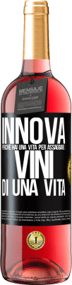 29,95 € Spedizione Gratuita | Vino rosato Edizione ROSÉ Innova, perché hai una vita per assaggiare i vini di una vita Etichetta Nera. Etichetta personalizzabile Vino giovane Raccogliere 2024 Tempranillo