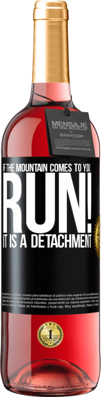 29,95 € Free Shipping | Rosé Wine ROSÉ Edition If the mountain comes to you ... Run! It is a detachment Black Label. Customizable label Young wine Harvest 2023 Tempranillo