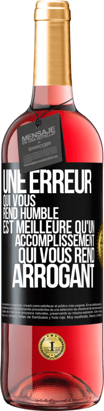 29,95 € Envoi gratuit | Vin rosé Édition ROSÉ Une erreur qui vous rend humble est meilleure qu'un accomplissement qui vous rend arrogant Étiquette Noire. Étiquette personnalisable Vin jeune Récolte 2024 Tempranillo