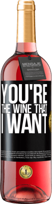 29,95 € Free Shipping | Rosé Wine ROSÉ Edition You're the wine that I want Black Label. Customizable label Young wine Harvest 2025 Tempranillo