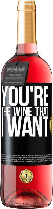 29,95 € Envoi gratuit | Vin rosé Édition ROSÉ You're the wine that I want Étiquette Noire. Étiquette personnalisable Vin jeune Récolte 2023 Tempranillo