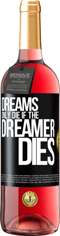 29,95 € Free Shipping | Rosé Wine ROSÉ Edition Dreams only die if the dreamer dies Black Label. Customizable label Young wine Harvest 2023 Tempranillo