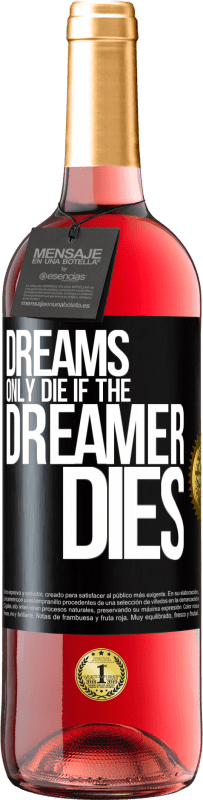 29,95 € Free Shipping | Rosé Wine ROSÉ Edition Dreams only die if the dreamer dies Black Label. Customizable label Young wine Harvest 2024 Tempranillo