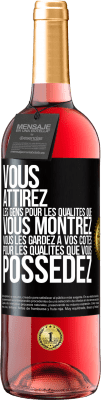 29,95 € Envoi gratuit | Vin rosé Édition ROSÉ Vous attirez les gens pour les qualités que vous montrez. Vous les gardez à vos côtés pour les qualités que vous possédez Étiquette Noire. Étiquette personnalisable Vin jeune Récolte 2024 Tempranillo