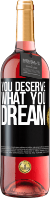 29,95 € Free Shipping | Rosé Wine ROSÉ Edition You deserve what you dream Black Label. Customizable label Young wine Harvest 2025 Tempranillo