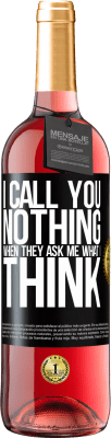 29,95 € 免费送货 | 桃红葡萄酒 ROSÉ版 当他们问我的想法时，我称您“无” 黑标. 可自定义的标签 青年酒 收成 2025 Tempranillo